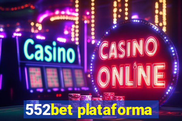 552bet plataforma